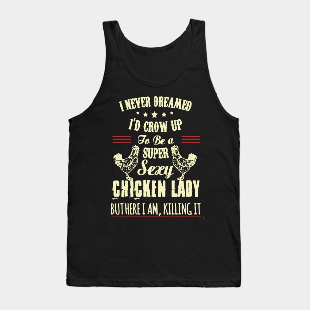 Super Sexy Chicken Lady Tank Top by babettenoella